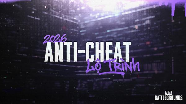 Lộ trình Chống Gian lận của PUBG: BATTLEGROUNDS trong năm 2026 thumbnail
