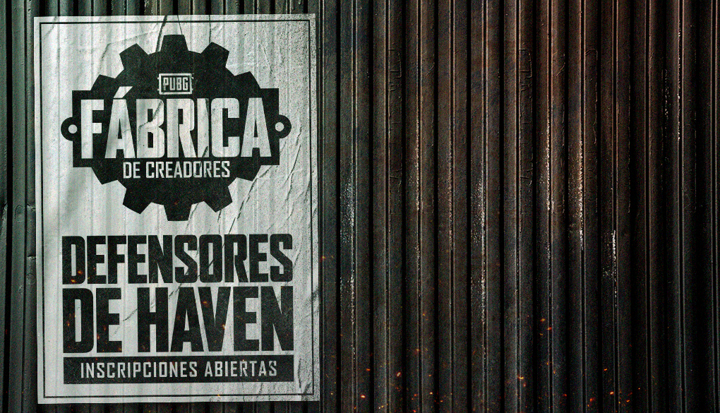 Va a comenzar La Fábrica de Creadores PUBG: Defensores de Haven thumbnail