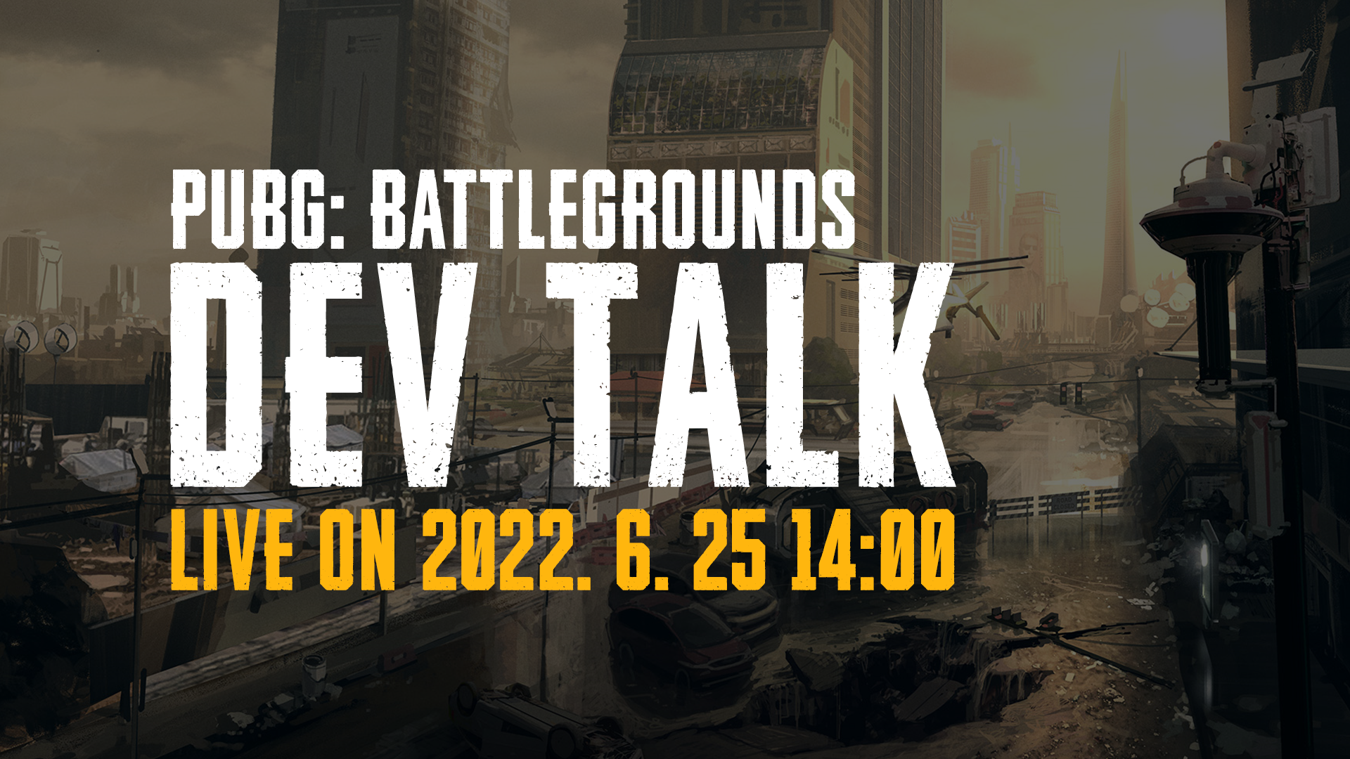 [6月25日]PUBG Dev Talk: DESTON ライブ配信 thumbnail